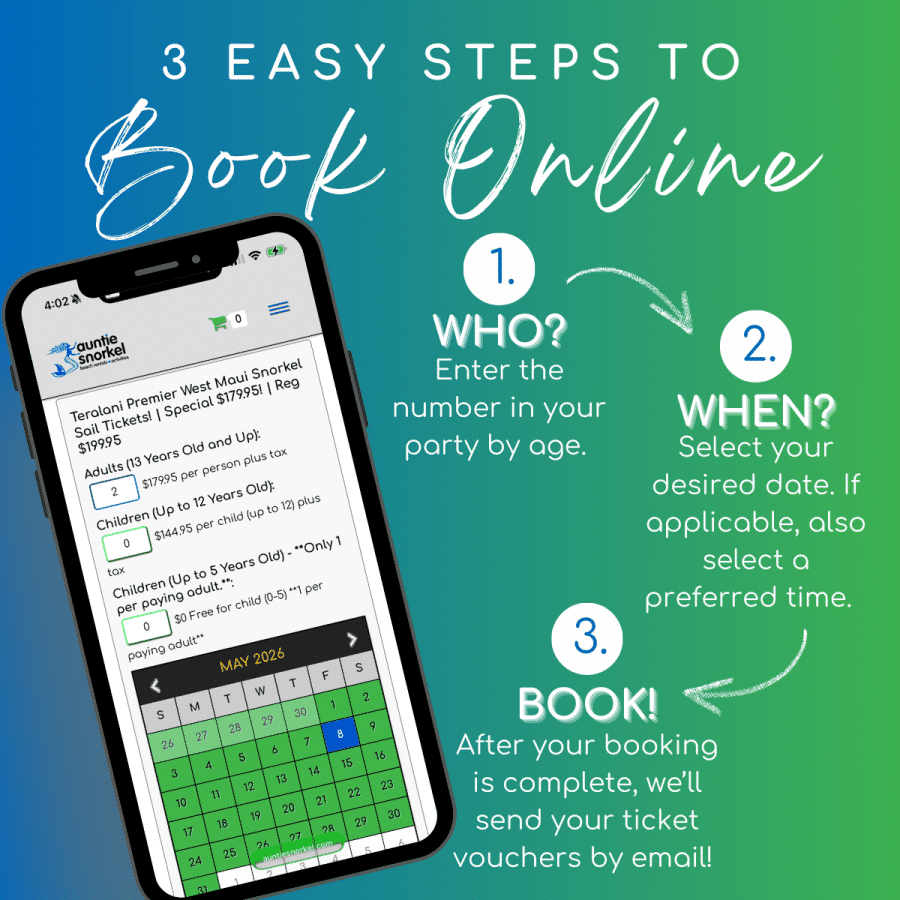 3 Easy Steps to Book Online - Teralani Premier West Maui Snorkel Sail - Book Maui Activities at Auntie Snorkel
